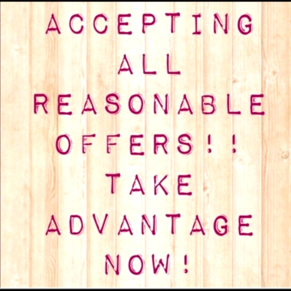 Accepting All offers now!